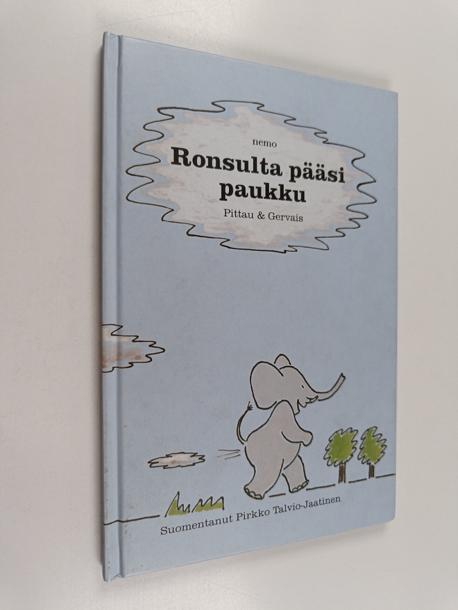 Pittau ym. : Ronsulta pääsi paukku