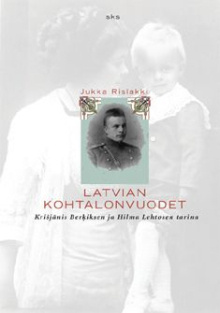 Jukka Rislakki - Latvian kohtalonvuodet