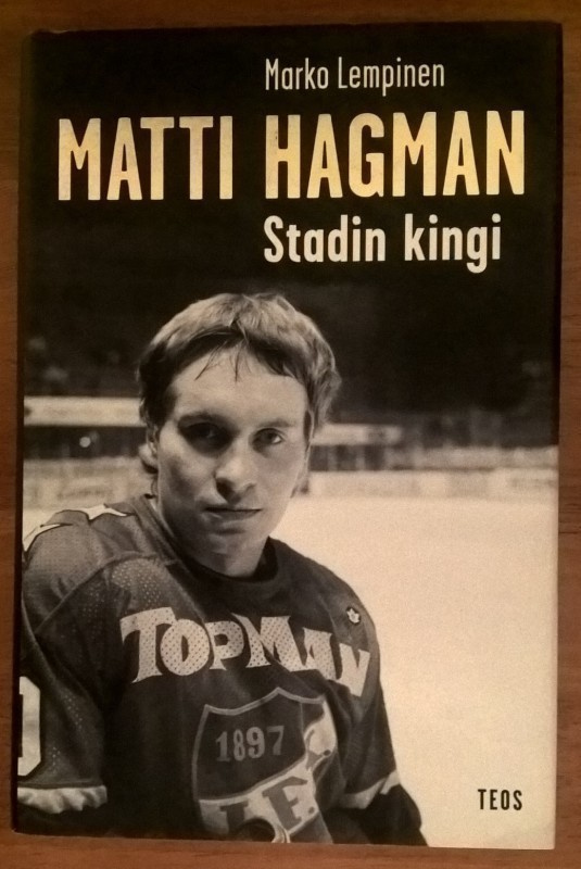 Marko Lempinen: Matti Hagman - Stadin kingi