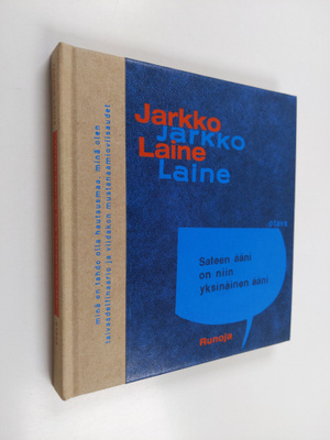 Jarkko Laine : Sateen ääni on niin yksinäinen ääni : runoja