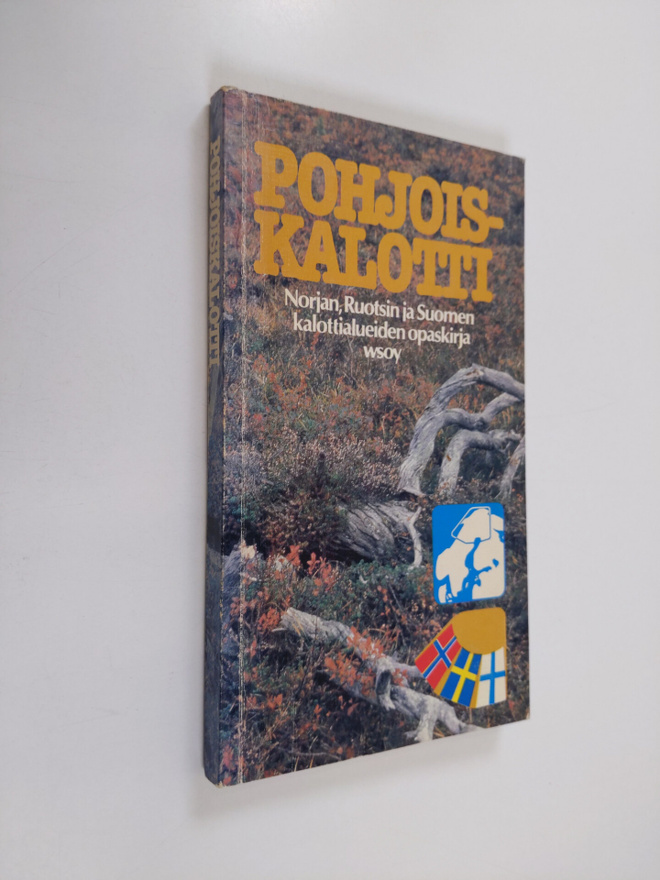 Sinikka Salokorpi : Pohjoiskalotti : Norjan, Ruotsin ja S...