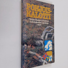 Sinikka Salokorpi : Pohjoiskalotti : Norjan, Ruotsin ja S... - pikkukuva 1
