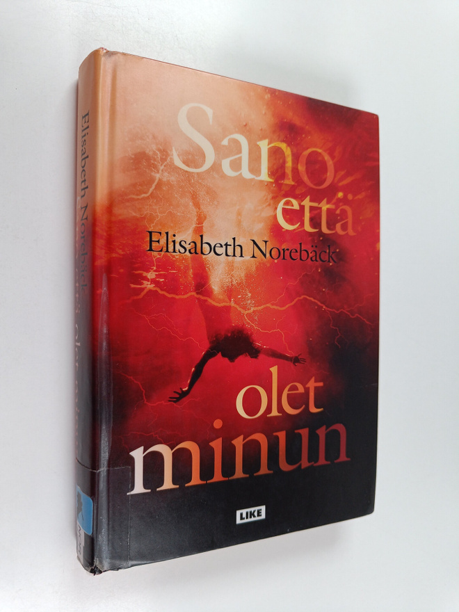 Elisabeth Norebäck : Sano että olet minun