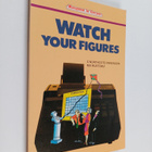 Cyril Northcote Parkinson ym. : Watch Your Figures - pikkukuva 1