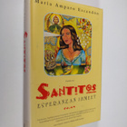Maria Amparo Escandon : Santitos : Esperanzan ihmeet - pikkukuva 1