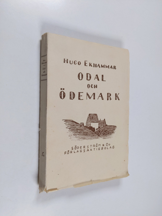 Hugo Johannes Ekhammar : Odal och ödemark