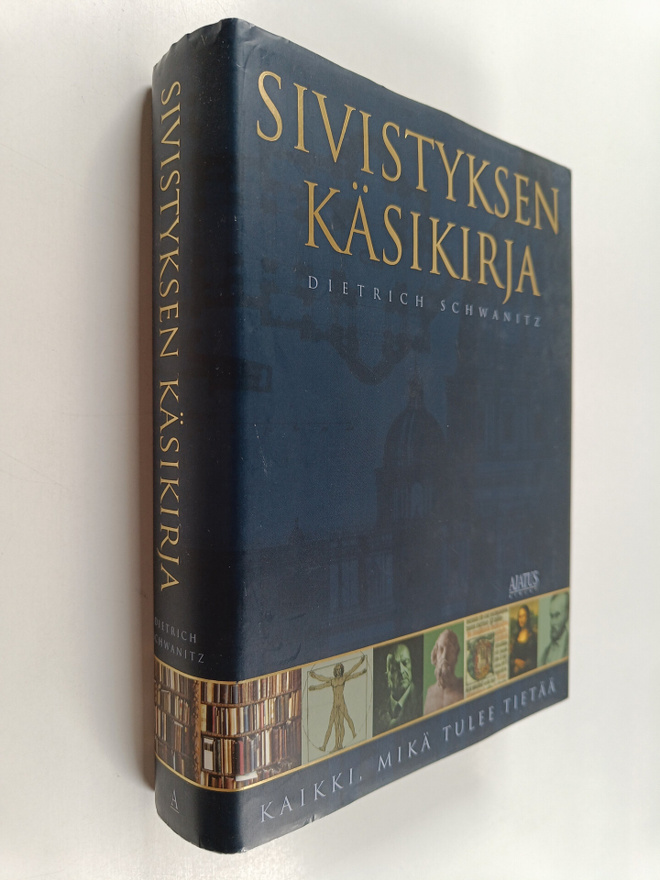 Dietrich Schwanitz : Sivistyksen käsikirja : kaikki, mikä...