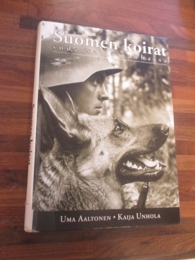 Uma Aaltonen : Suomen koirat sodassa ja rauhassa