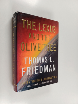 Thomas L. Friedman : The Lexus and the Olive Tree - Under...