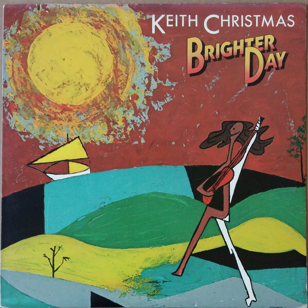 Keith Christmas – Brighter Day LP