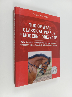 Gerd Heuschmann : Tug of War : Classical Versus Modern Dr...