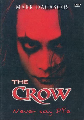 The Crow : Never Say Die - DVD