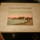 RAKKAUDESTA HEINOLAAN Postikorttien kertomaa (Sis.pk:t) - pikkukuva 1