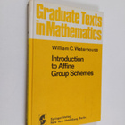William C. Waterhouse : Introduction to affine group schemes - pikkukuva 1