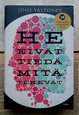Jussi Valtonen - He eivät tiedä mitä tekevät (sid.)