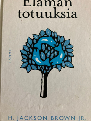 H. JACKSON BROWN JR.: ELÄMÄN TOTUUKSIA