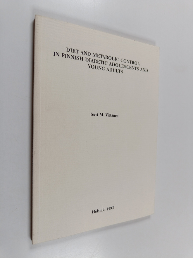Suvi M. Virtanen : Diet and Metabolic Control in Finnish ...