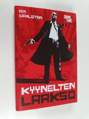 Ari Wahlsten : Kyynelten laakso : rikosromaani
