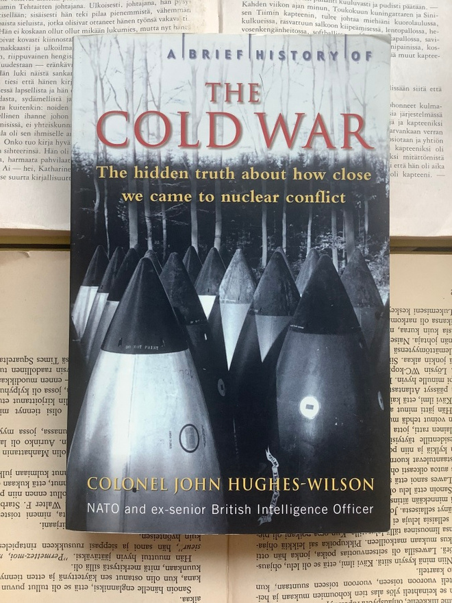John Hughes-Wilson - A Brief History of the Cold War