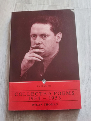 Dylan Thomas Collected Poems 1934-1953