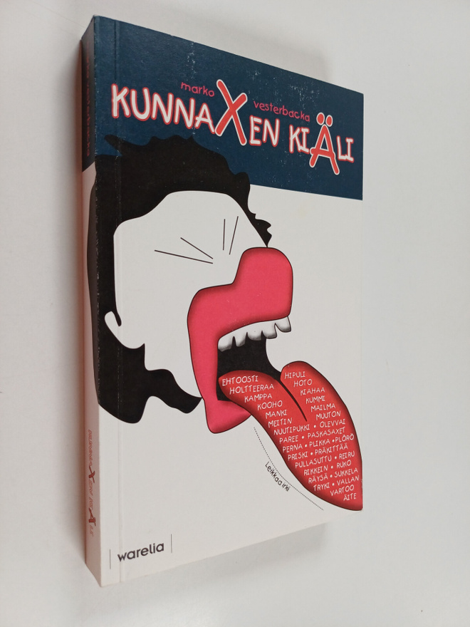 Marko Vesterbacka : Kunnaxen kiäli, elikkä, Lukemista nii...