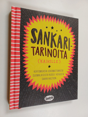 Sankaritarinoita (kaikille) : Kertomuksia uskomattomista ...