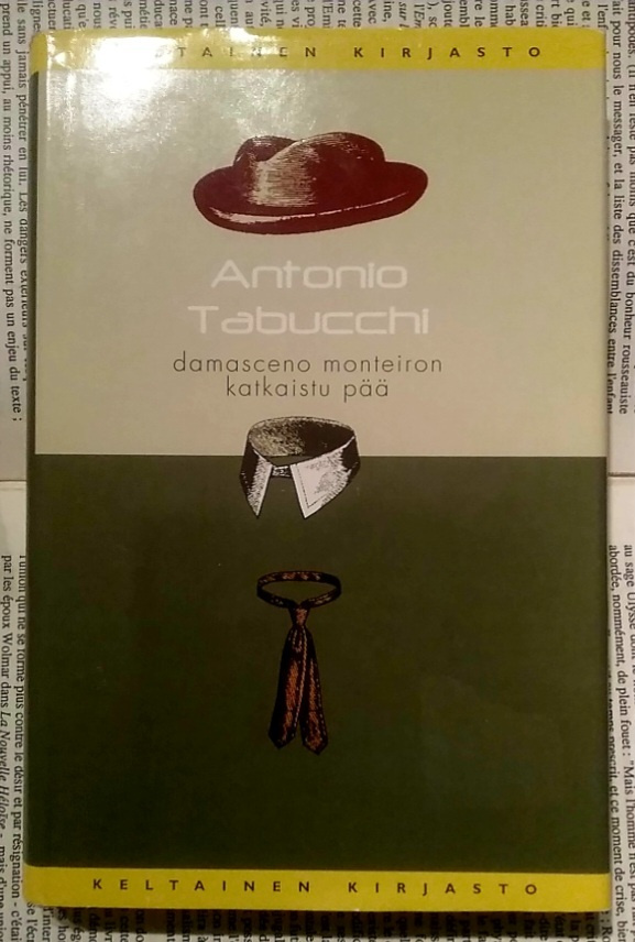 Antonio Tabucchi - Damasceno Monteiron katkaistu pää (sid.)