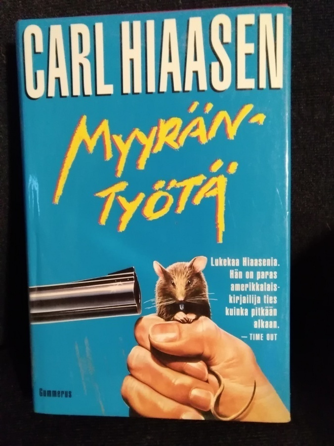Carl Hiaasen: Myyräntyötä