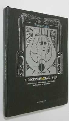 Vicente Salles : A Modinha No Grao-Para : Estudo sobre a ...