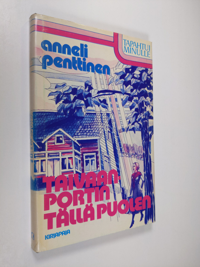 Anneli Penttinen : Taivaanportin tällä puolen