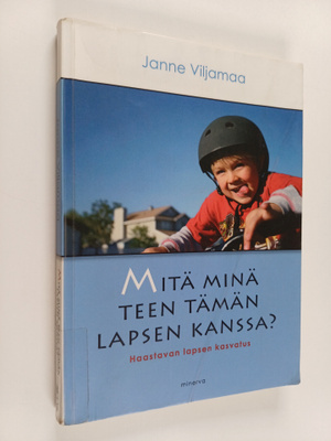 Janne Viljamaa : Mitä minä teen tämän lapsen kanssa?