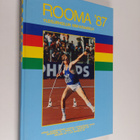 Tapio ym. Pekola : Rooma 87 - Yleisurheilun MM-kisakirja - pikkukuva 1