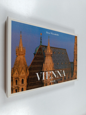Hans Wiesenhofer : Vienna : impressions of a dream city