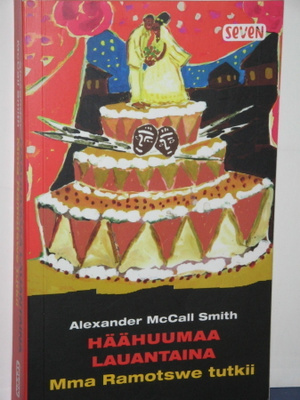 Alexander McCall Smith: HÄÄHUUMAA LAUANTAINA
