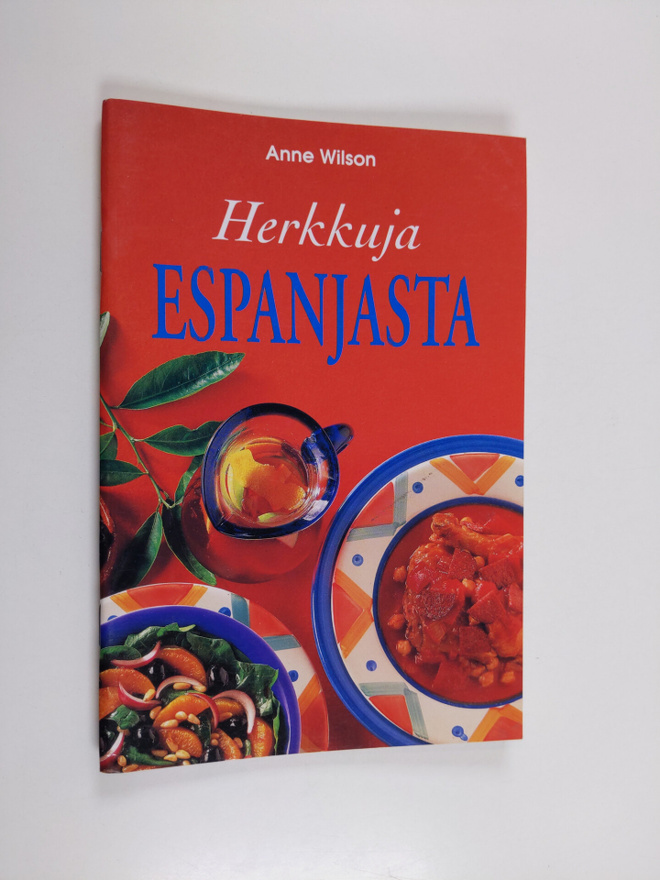 Anne Wilson : Herkkuja Espanjasta