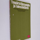 Olavi Rytkölä : Ympäristönsuojelu ja lainsäädäntö (tekijä... - pikkukuva 1