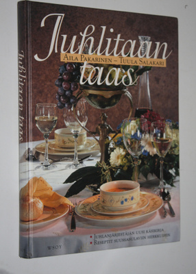 Aila Pakarinen : Juhlitaan taas : juhlanjärjestäjän uusi ...