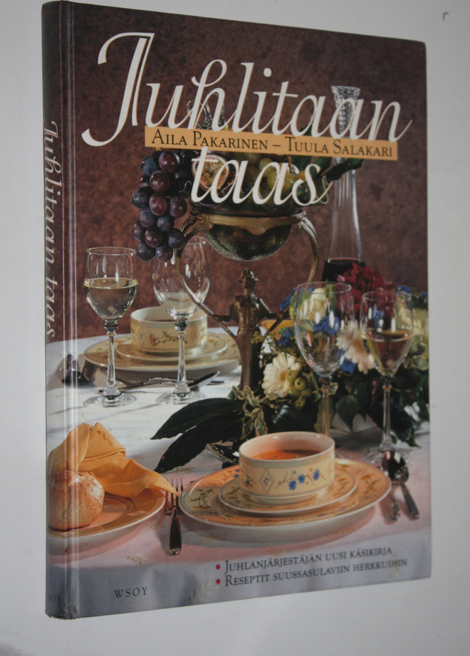 Aila Pakarinen : Juhlitaan taas : juhlanjärjestäjän uusi ...