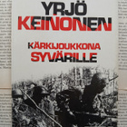 Yrjö Keinonen - Kärkijoukkona Syvärille (sid.) - pikkukuva 1