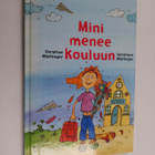 Christine Nöstlinger : Mini menee kouluun - pikkukuva 1