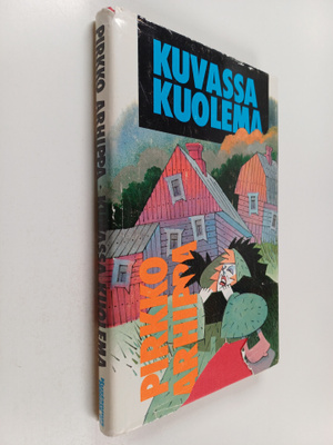 Pirkko Arhippa : Kuvassa kuolema : jännitysromaani
