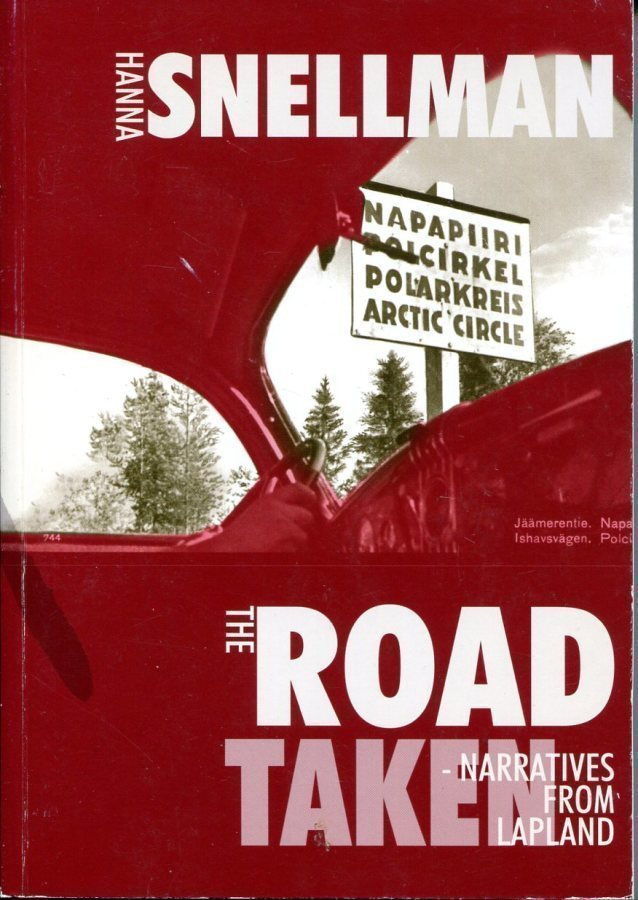"Road Taken" Hanna Snellman