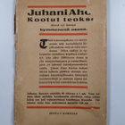Juhani Aho : Hajamietteitä kapinaviikoilta 1 : Ensimmäine... - pikkukuva 2