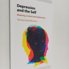 Tamara Kayali Browne : Depression and the Self : Meaning,... - pikkukuva 1