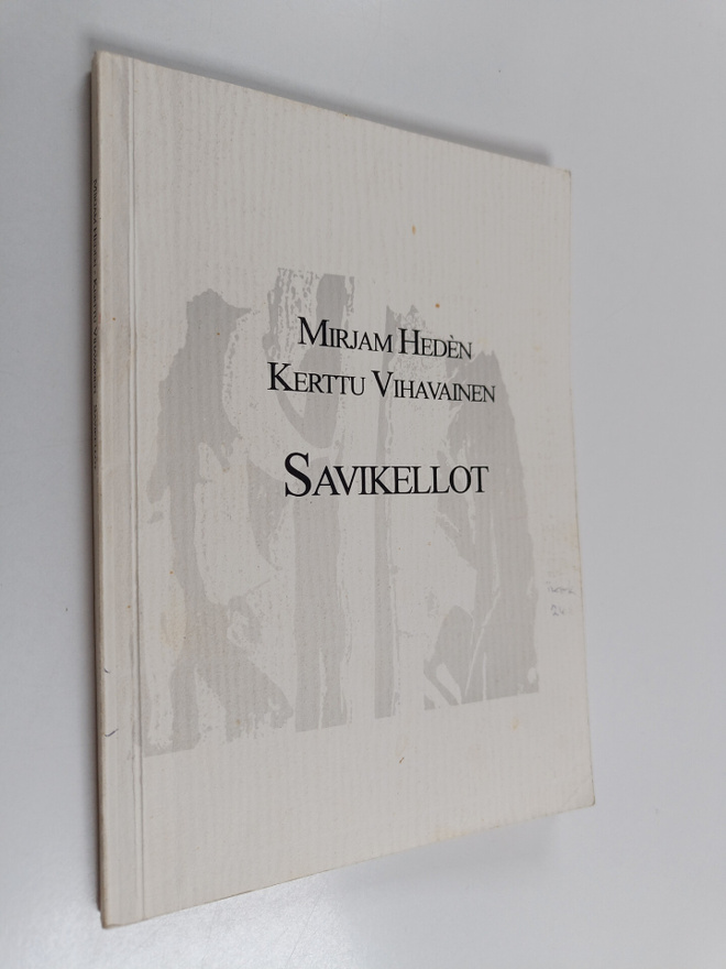 Mirjam Heden ym. : Savikellot (signeerattu)