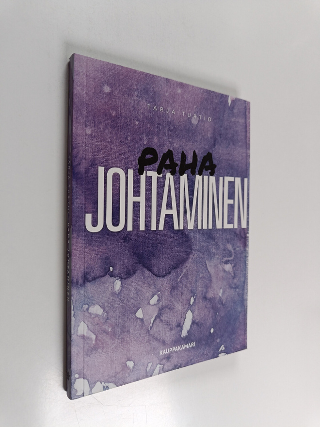 Tarja Turtio : Paha johtaminen