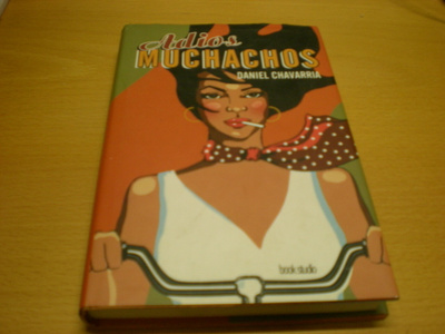Daniel Chavarria: Adios muchachos