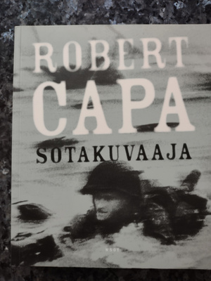 Robert Capa - Sotakuvaaja