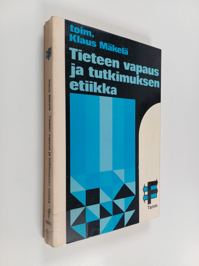 Klaus (toim.) Mäkelä : Tieteen vapaus ja tutkimuksen etiikka