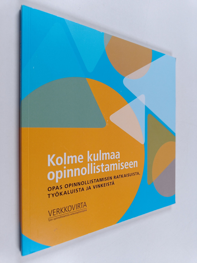 Kolme kulmaa opinnollistamiseen : opas opinnollistamisen ...